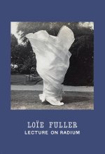 Lo?e Fuller: Lecture on Radium