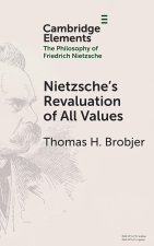 Nietzsche's Revaluation of All Values
