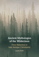 Ancient Mythologies of the Wilderness