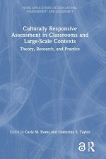 Culturally Responsive Assessment in Classrooms and Large-Scale Contexts