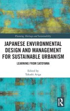 Japanese Environmental Design and Management for Sustainable Urbanism
