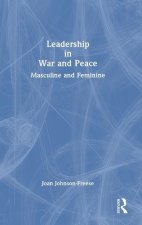 Leadership in War and Peace
