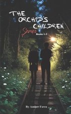 'The Orchid's Children' Series Omnibus