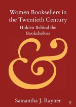 Women Booksellers in the Twentieth Century