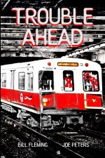 Trouble Ahead
