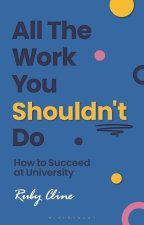 All the Work You Shouldn't Do