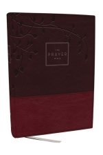 The Prayer Bible: Pray God's Word Cover to Cover (Niv, Burgundy Leathersoft, Red Letter, Comfort Print)