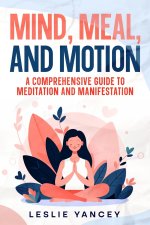 Mind, Meal, and Motion