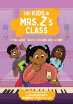 The Kids in Mrs. Z's Class: Synclaire Fields Knows the Score