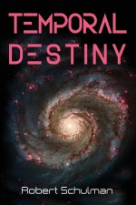 Temporal Destiny