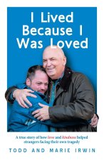 I Lived Because I Was Loved