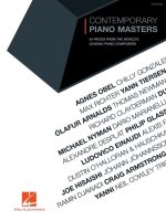 Contemporary Piano Masters: 40 Pieces from the World's Leading Piano Composers