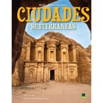 Ciudades Subterráneas