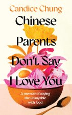 Chinese Parents Don't Say I Love You