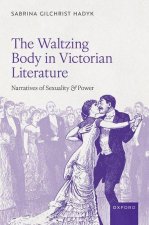 Waltzing Body in Victorian Literature