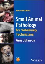 Small Animal Pathology for Veterinary Technicians,  2nd Edition