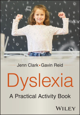 Dyslexia: A Practical Activity Book
