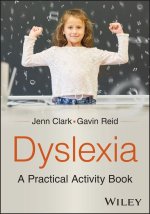 Dyslexia: A Practical Activity Book