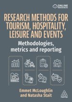 Research Methods for Tourism, Hospitality and Ev - Methodologies, Metrics and Reporting
