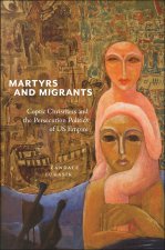 Martyrs and Migrants