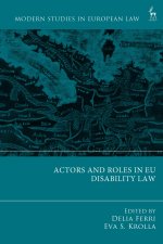 Actors and Roles in EU Disability Law