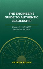 Engineer's Guide to Authentic Leadership