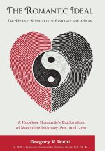 The Romantic Ideal-The Highest Standard of Romance for a Man