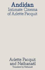 Andidan: Intimate Cinemas of Arlette Pacquit