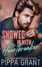 Snowed in with Mr. Heartbreaker