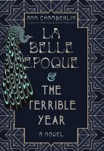 La Belle Époque & The Terrible Year