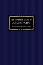 The Complete Essays of J. V. Cunningham