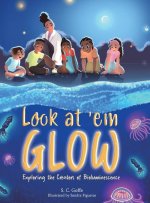 Look at 'em Glow