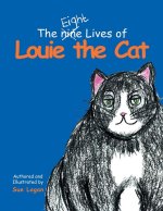 The Eight Lives of Louie the Cat