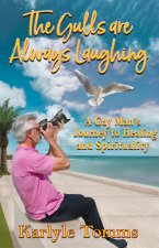 The Gulls Are Always Laughing