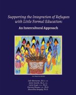 Supporting the Integration of Refugees with Little Formal Education