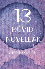 13 RÖVID NOVELLÁK