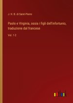 Paolo e Virginia, ossia i figli dell'infortunio, traduzione dal francese