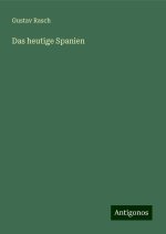 Das heutige Spanien