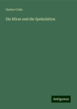 Die Börse und die Spekulation