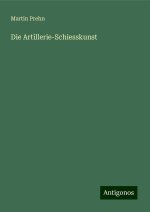 Die Artillerie-Schiesskunst