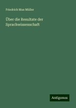 Über die Resultate der Sprachwissenschaft