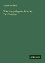 Über einige Gegenstände des Tao-Glaubens