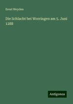 Die Schlacht bei Worringen am 5. Juni 1288