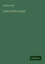 Duell und Ehre, Roman