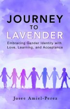 JOURNEY TO LAVENDER