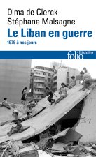 Le Liban en guerre 1975-1990