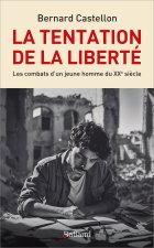 LA TENTATION DE LA LIBERTÉ