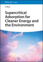 Supercritical Adsorption for Cleaner Energy and the Environment
