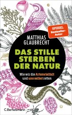 Das stille Sterben der Natur