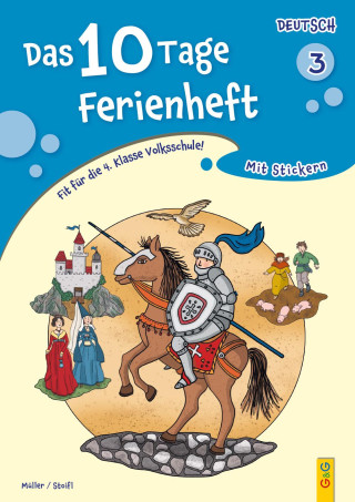 Das 10 Tage Ferienheft Deutsch 3 (Erika Stoifl,Claudia Posingis)()